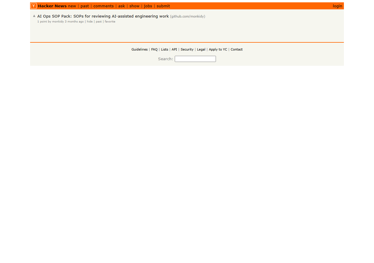 Hacker News item AI Ops SOP Pack: SOPs for reviewing AI-assisted engineering work, submitted by monkidy.