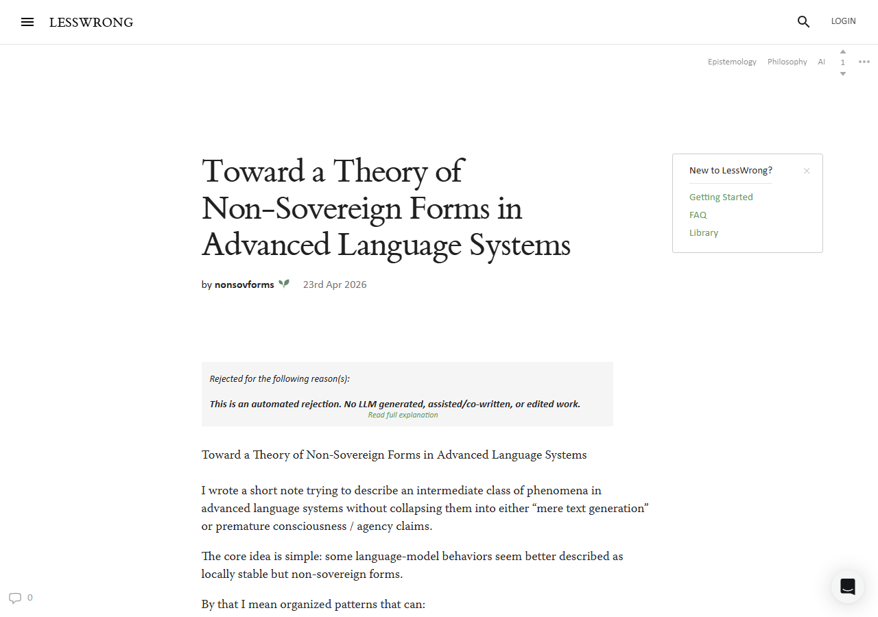 LessWrong page for Toward a Theory of Non-Sovereign Forms in Advanced Language Systems, with the automated rejection banner visible.